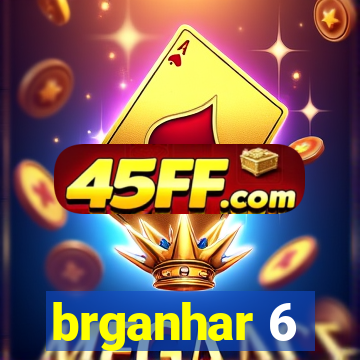 brganhar 6